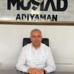 MÜSİAD Başkanı Kurt'tan Bakan Kurum'a Adıyaman için 3 maddelik çağrı