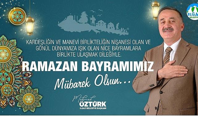 Ilgaz Belediye Başkanı Mehmed Öztürk'ün 2025 yılı Ramazan Bayramı Kutlama Mesajı Ilgaz Belediye Başkanı Mehmed Öztürk'ün 2025 yılı Ramazan Bayramı Kutlama Mesajı