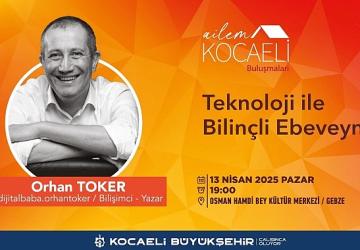 Dijital dünyada ebeveynlik, Gebzeli ailelere anlatılacak