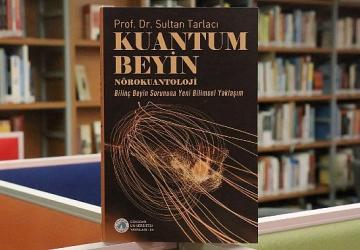 “Kuantum Beyin – Nörokuantoloji" kitabı raflarda yerini aldı