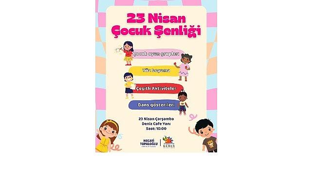 Kemer Belediyesi'nden 23 Nisan Çocuk Şenliği
