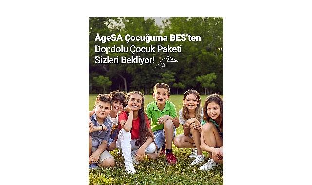 AgeSA “Çocuğuma BES Planı" ile Ebeveynlerin Yanında AgeSA “Çocuğuma BES Planı" ile Ebeveynlerin Yanında