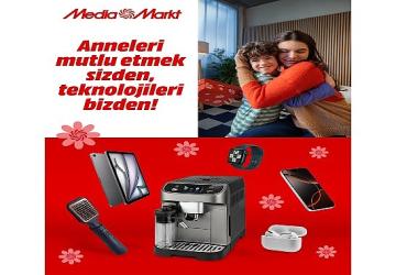 MediaMarkt Türkiye'den Anneler Günü'ne özel kampanya!