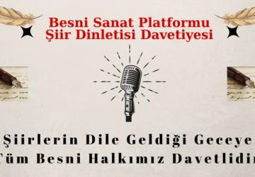 Besni Sanat Platformu’ndan şiir ve türkü gecesi: ‘Şiirlerin dile geldiği gece’