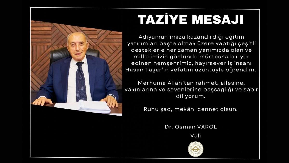 Vali Varol’dan hayırsever iş insanı Hasan Taşar için taziye mesaj Vali Varol’dan hayırsever iş insanı Hasan Taşar için taziye mesaj