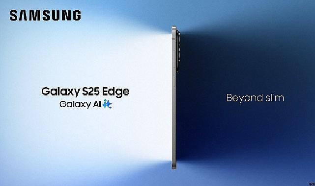 Samsung Galaxy S25 Edge ile tanışın: Yeni donanım inovasyonlarıyla geliştirilen bir mühendislik harikası! Samsung Galaxy S25 Edge ile tanışın: Yeni donanım inovasyonlarıyla geliştirilen bir mühendislik harikası!