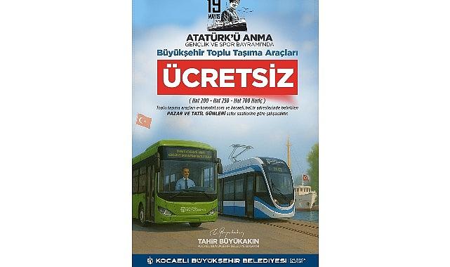 19 Mayıs'ta Kocaeli'nde ulaşım ücretsiz 19 Mayıs'ta Kocaeli'nde ulaşım ücretsiz
