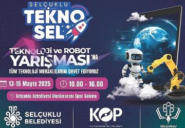 Teknolojinin Kalbi 13-15 Mayıs Tarihlerinde Selçuklu'da Atacak