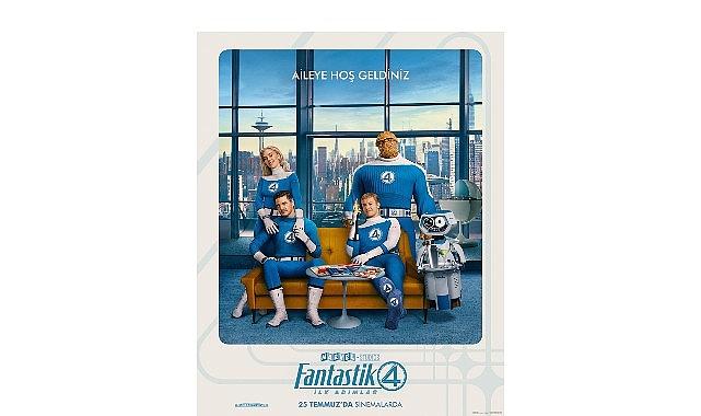 Marvel'ın ilk ailesinin heyecanlı macerası 25 Temmuz 2025'te