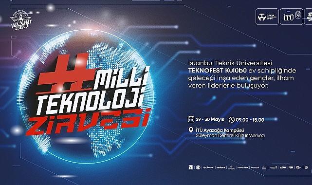 Milli Teknoloji Zirvesi Başlıyor: Geleceğin Teknolojileri İTÜ'de Buluşuyor! Milli Teknoloji Zirvesi Başlıyor: Geleceğin Teknolojileri İTÜ'de Buluşuyor!
