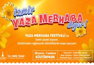 Kültürpark'ta “Yaza Merhaba Festivali" başlıyor