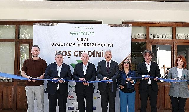Yeşil Dönüşümün Kalbi Birgi'de Atıyor: SENTRUM Birgi Uygulama Merkezi Açıldı Yeşil Dönüşümün Kalbi Birgi'de Atıyor: SENTRUM Birgi Uygulama Merkezi Açıldı