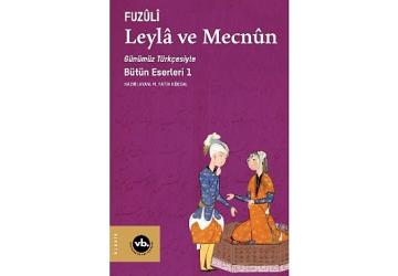 Fuzûlî'nin şaheseri “Leylâ ve Mecnun" sizleri bekliyor