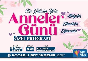 Büyükşehir, Anneler Günü'nü özel bir programla kutlayacak;"Bir gülüşün yeter anne"