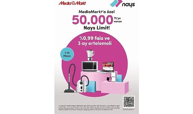 MediaMarkt, Nays iş birliği ile teknoloji alışverişinde 50.000 TL'ye kadar Özel Nays Limit! MediaMarkt, Nays iş birliği ile teknoloji alışverişinde 50.000 TL'ye kadar Özel Nays Limit!