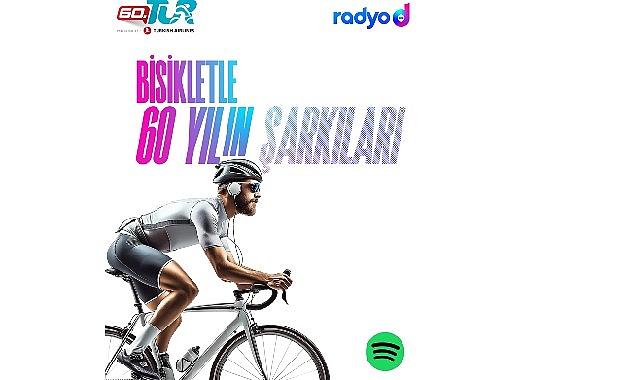 Radyo D'den 60 Yıla Özel Müzikal Bir Yolculuk: “Bisikletle 60 Yılın Şarkıları"