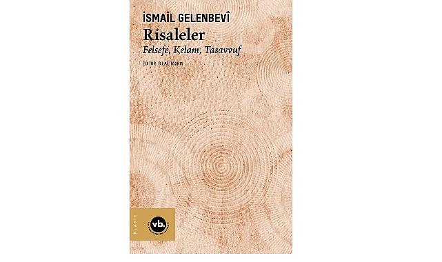 İsmail Gelenbevî'nin eski sorunları ve çözümleri irdeleyen eşsiz eseri: “Risaleler"