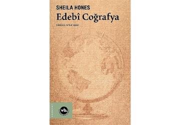 Sözcüklerin dünyasıyla mekânın haritasını bir araya getiren eşsiz bir kaynak: “Edebî Coğrafya"