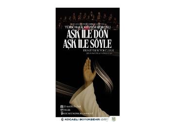 “Aşk ile Dön, Aşk ile Söyle"