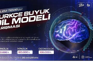 Eylem Temelli Türkçe Büyük Dil Modeli Yarışması ile Türkiye Kendi Yapay Zekâ Uygulamalarını Geliştirecek