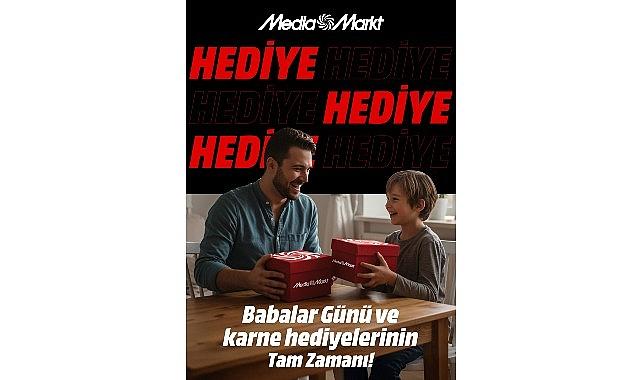 MediaMarkt'tan hem babalar hem de öğrenciler için çifte hediye kampanyası!