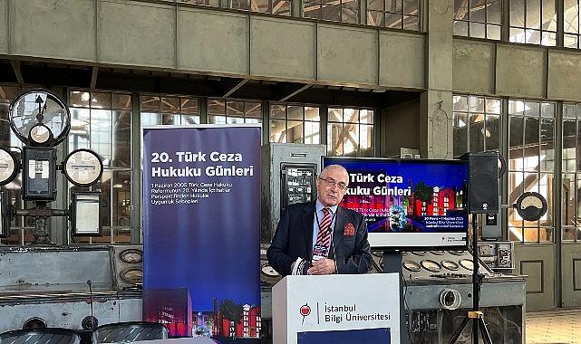 '20. Türk Ceza Hukuku Günleri' İstanbul Bilgi Üniversitesi'nde başladı '20. Türk Ceza Hukuku Günleri' İstanbul Bilgi Üniversitesi'nde başladı