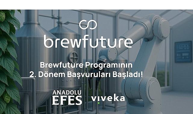 Anadolu Efes'in Açık İnovasyon Programı BrewFuture'ın Yeni Dönem Başvuruları Başladı Anadolu Efes'in Açık İnovasyon Programı BrewFuture'ın Yeni Dönem Başvuruları Başladı