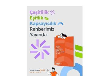 Borusan, “Eşittir Platformu"nu çeşitlilik, eşitlik ve kapsayıcılık yaklaşımıyla bir adım ileri taşıyor