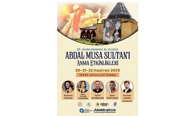 Abdal Musa Anma Etkinlikleri başlıyor Abdal Musa Anma Etkinlikleri başlıyor