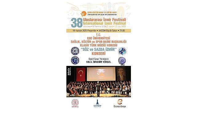 Ege Üniversitesi Klasik Türk Müziği Korosu, 19 Haziran'da "Söz ve Sazda İzmir" konseriyle sahne alacak Ege Üniversitesi Klasik Türk Müziği Korosu, 19 Haziran'da "Söz ve Sazda İzmir" konseriyle sahne alacak