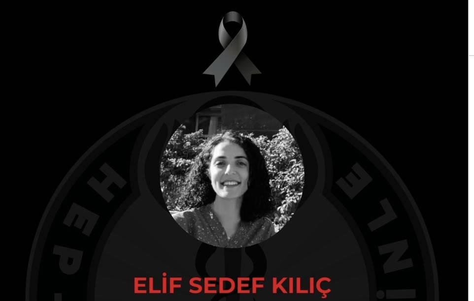 Hemşire Elif Sedef Kılıç Vefat Etti
