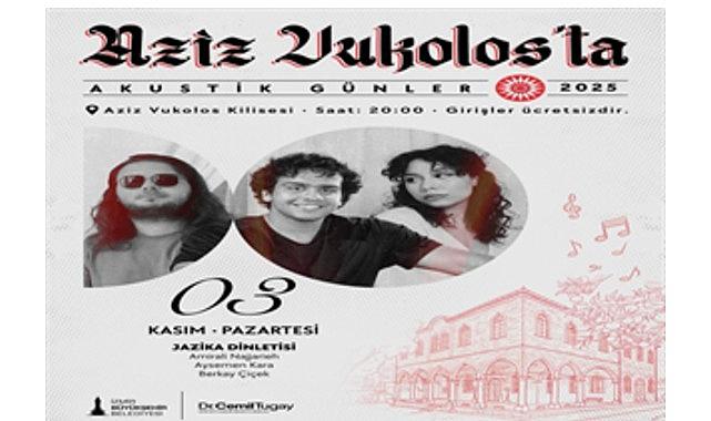 Aziz Vukolos Kilisesi'nden müzik yükselecek