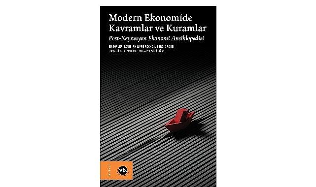 Ekonomi literatürüne arşivlik bir çalışma: “Modern Ekonomide Kavramlar ve Kuramlar"
