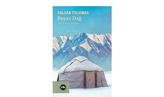 Galsan Tschinag'ın Altay Destanı'nın son halkası: “Beyaz Dağ"