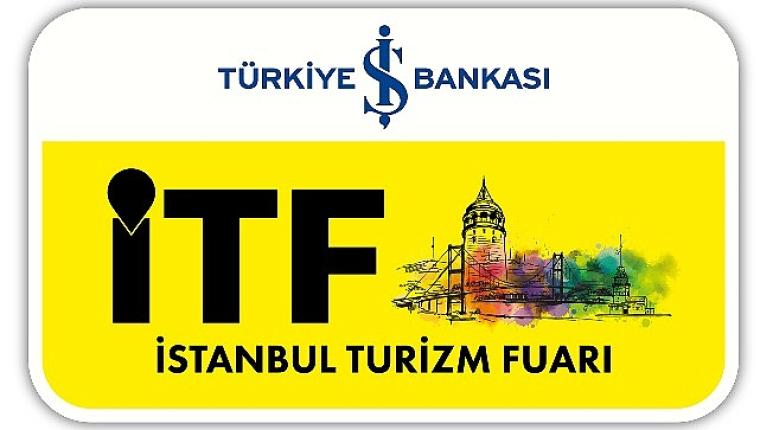 İstanbul Turizm Fuarı (İTF) Uluslararası Satın Alma Programı ile Bu Yıl Çok Daha Güçlü