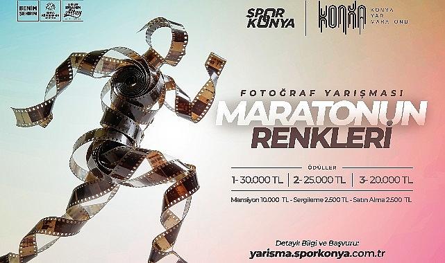 Konya Büyükşehir Uluslararası Konya Yarı Maratonu Kapsamında Fotoğraf Yarışması Düzenliyor