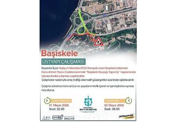 D-130 geçici olarak trafiğe kapatılacak