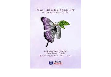 Didim Belediyesi'nden Ergenlik ve İlk Gençlikte Kadın Sağlığı Eğitimi