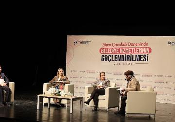 Erken Çocukluk Döneminde Belediye Hizmetlerinin Güçlendirilmesi Çalıştayı Yapıldı