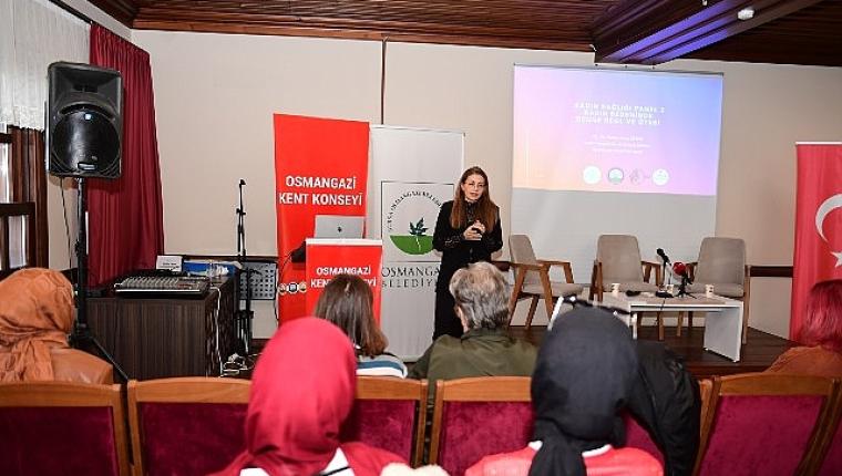 Osmangazi Belediyesi'nden Kadın Sağlığına Farkındalık Paneli