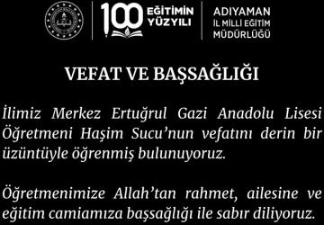 Adıyaman’da öğretmen Haşim Sucu vefat etti