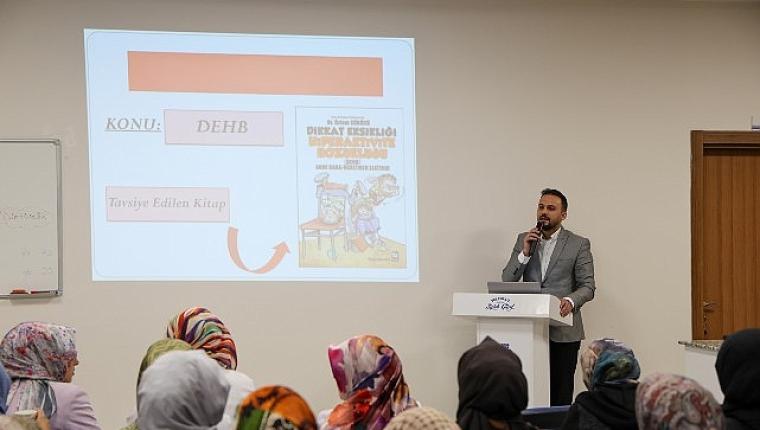 Hatice Hatun Mahalle Külliyesi Çocuk Mektebi'nde Aileler Eğitim Seminerleri ile Bilgilendiriliyor