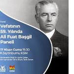 Ali Fuat Başgil, Vefatının 59. Yılında Zeytinburnu Kültür Sanat'ta Anılıyor!