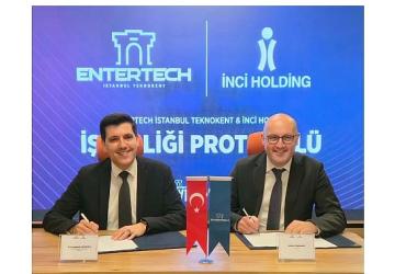 Entertech İstanbul Teknokent ve İnci Holding'ten Türk Girişimlerinin Globalleşmesi için İş Birliği
