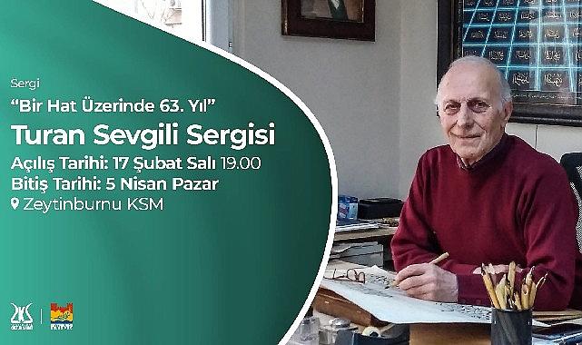 Turan Sevgili'nin yeni hat sergisi, Zeytinburnu Kültür Sanat'ta!