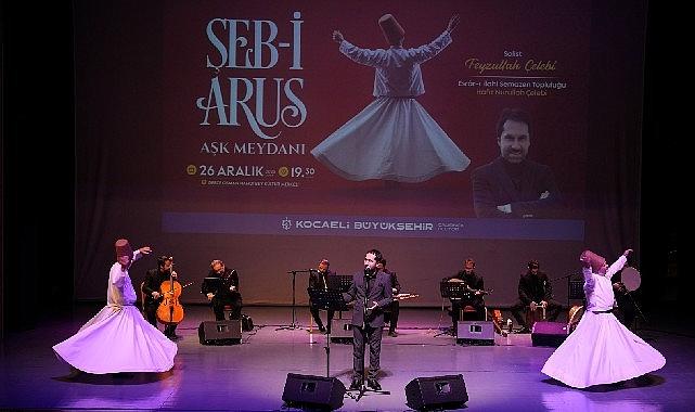 Aşk Meydanı'nda aşkın musikisi ve sema buluştu