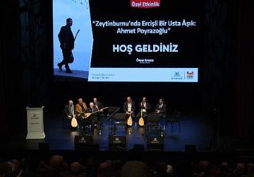 Ercişli usta Âşık Ahmet Poyrazoğlu'na, Zeytinburnu Kültür Sanat'ta vefa programı yapıldı
