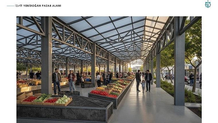 İzmit Yenidoğan'a modern kapalı pazar alanı geliyor