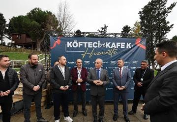 'Kafe K ve Köfteci' Küçükçekmece'ye Kazandırıldı