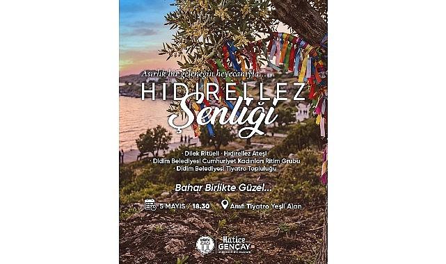 Didim Belediyesi'nden Hıdırellez Şenliği: Bahar Birlikte Güzel